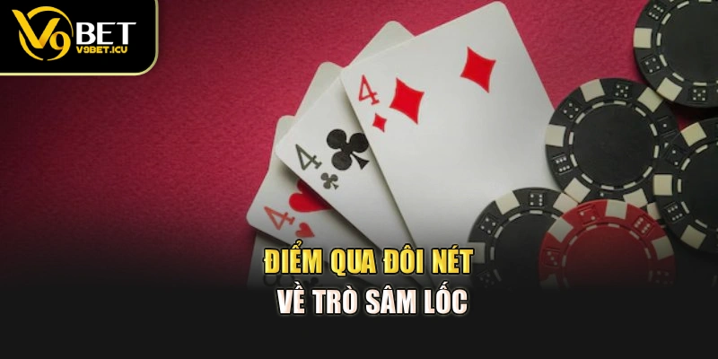 Điểm qua đôi nét về trò sâm lốc