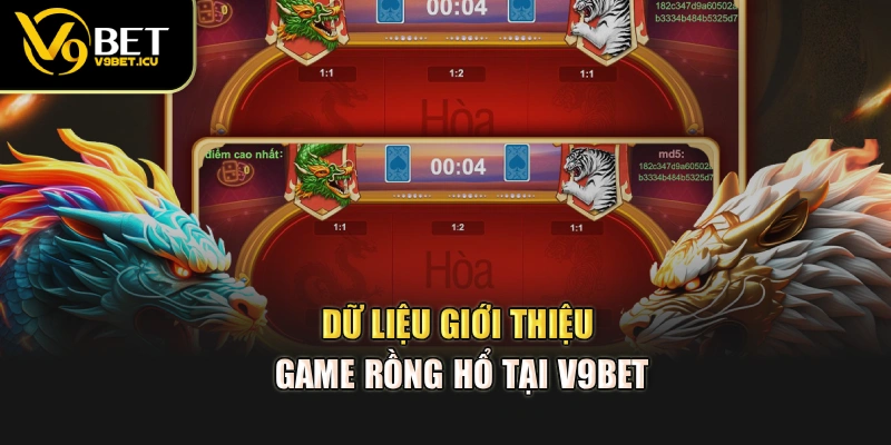 Dữ liệu giới thiệu game Rồng Hổ tại V9BET